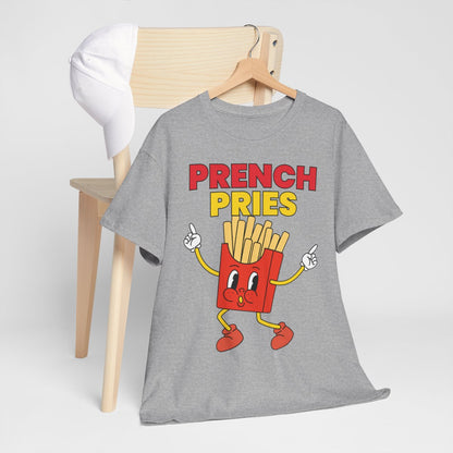 PRENCH PRIES - Filipino Food (Basic Tee)