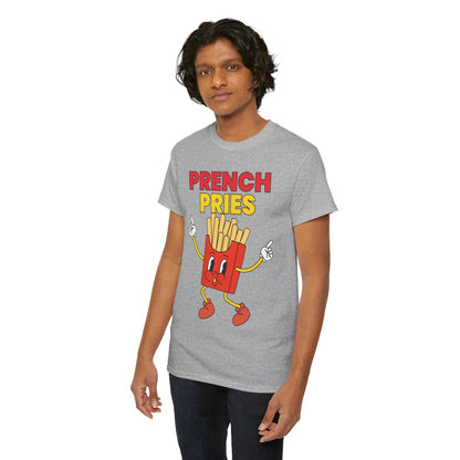 PRENCH PRIES - Filipino Food (Basic Tee)