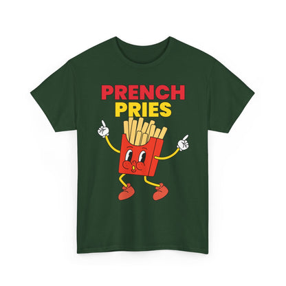 PRENCH PRIES - Filipino Food (Basic Tee)