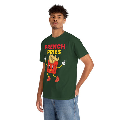 PRENCH PRIES - Filipino Food (Basic Tee)