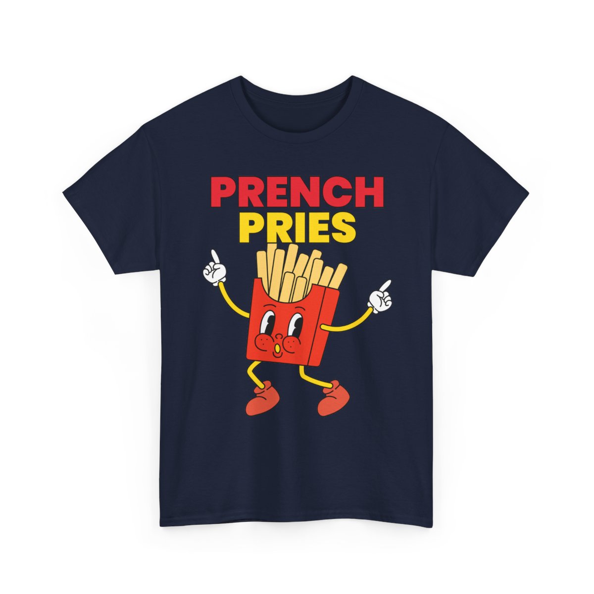 PRENCH PRIES - Filipino Food (Basic Tee)