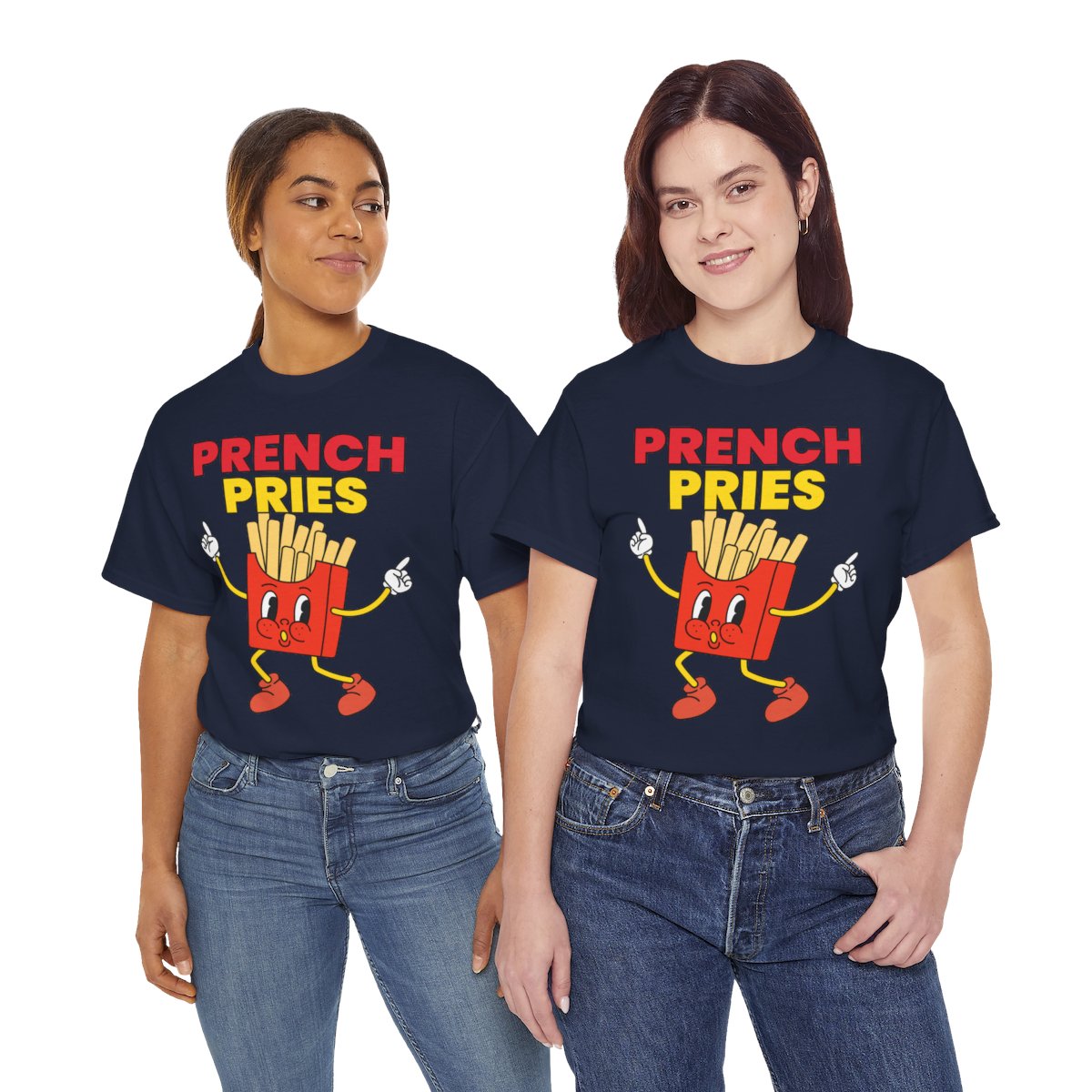 PRENCH PRIES - Filipino Food (Basic Tee)