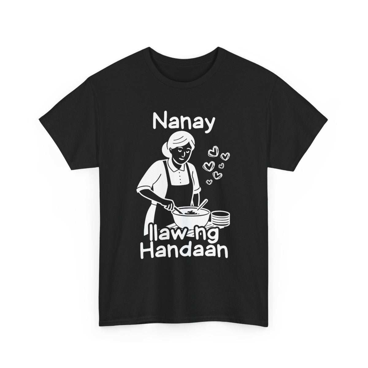 LUTO NI NANAY - Filipino Food (Basic Tee)