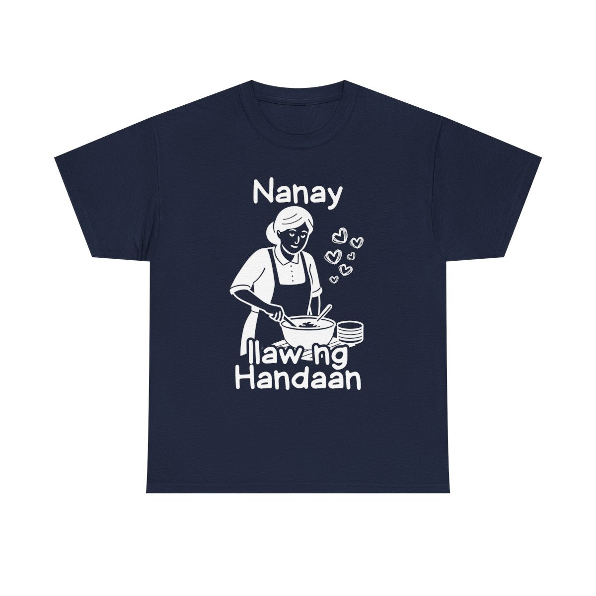 LUTO NI NANAY - Filipino Food (Basic Tee)