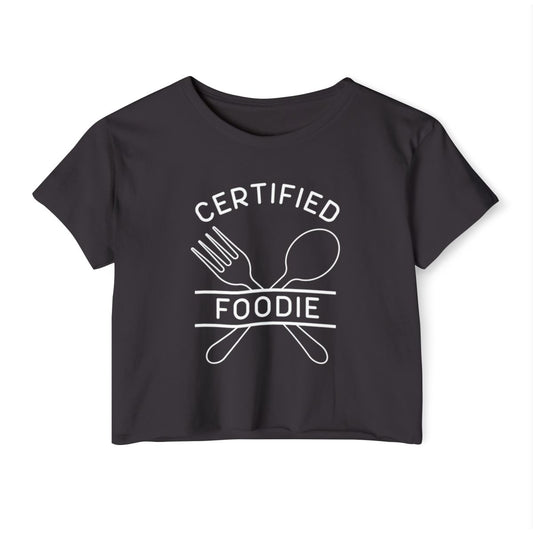 CERTIFIED FOODIE 2 - Foodie (Crop Top)