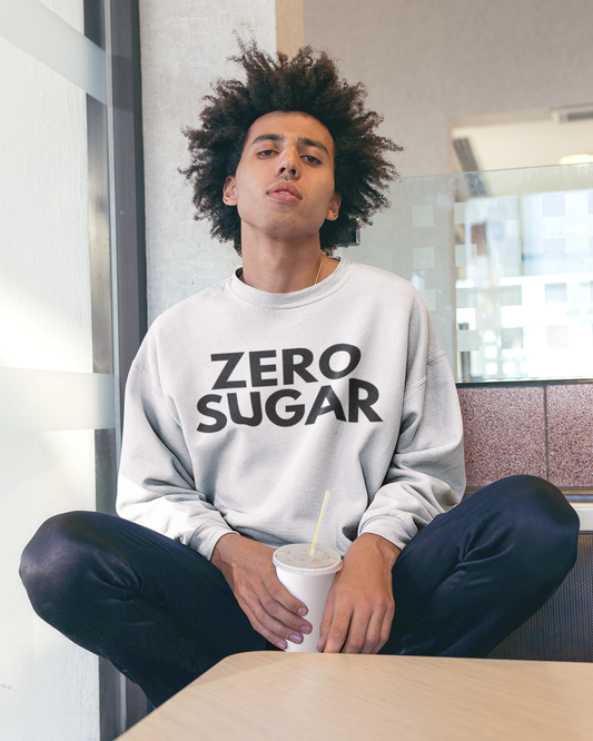 ZERO SUGAR - Foodie (Sweatshirt)
