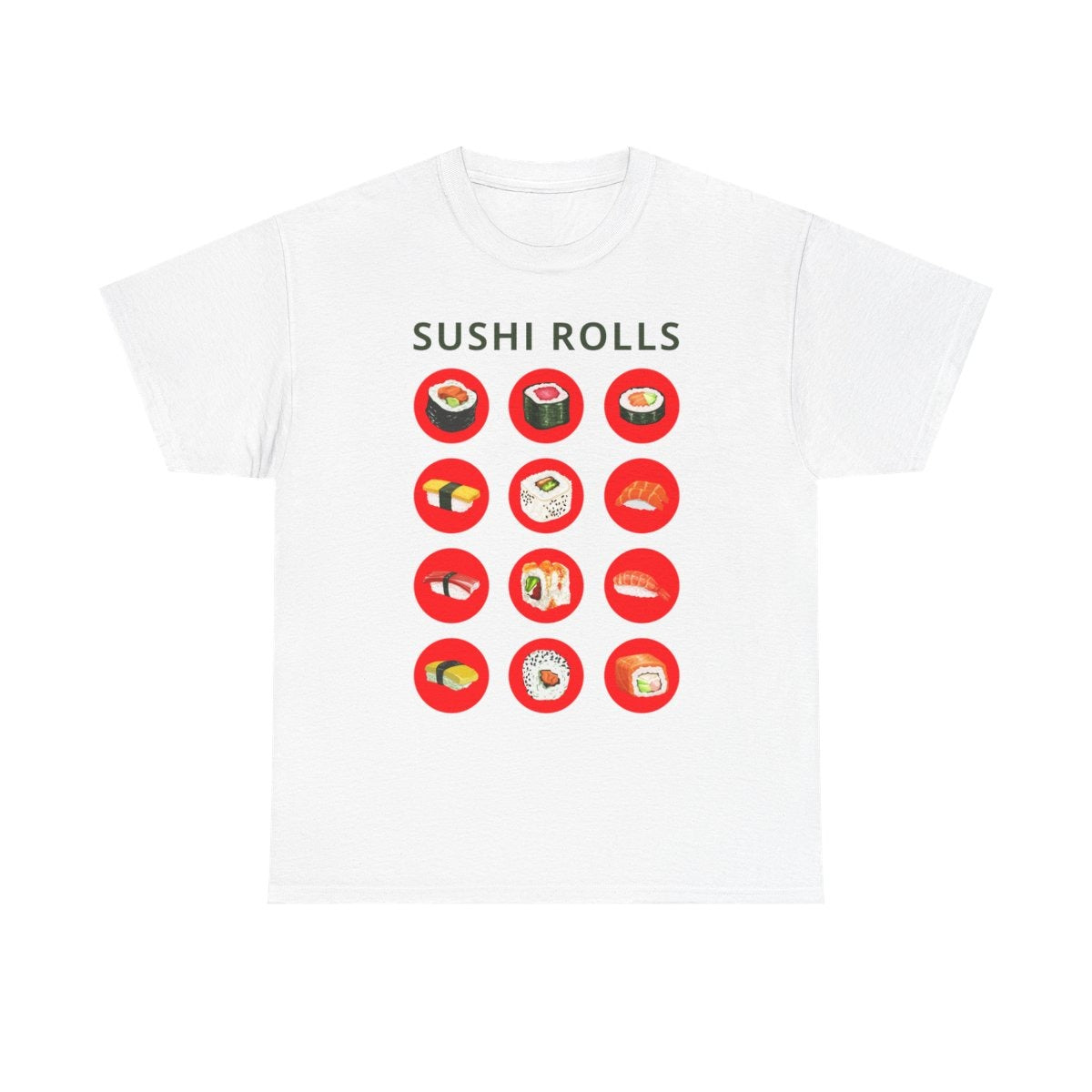 SUSHI ROLLS - Japanese Food (Basic Tee)