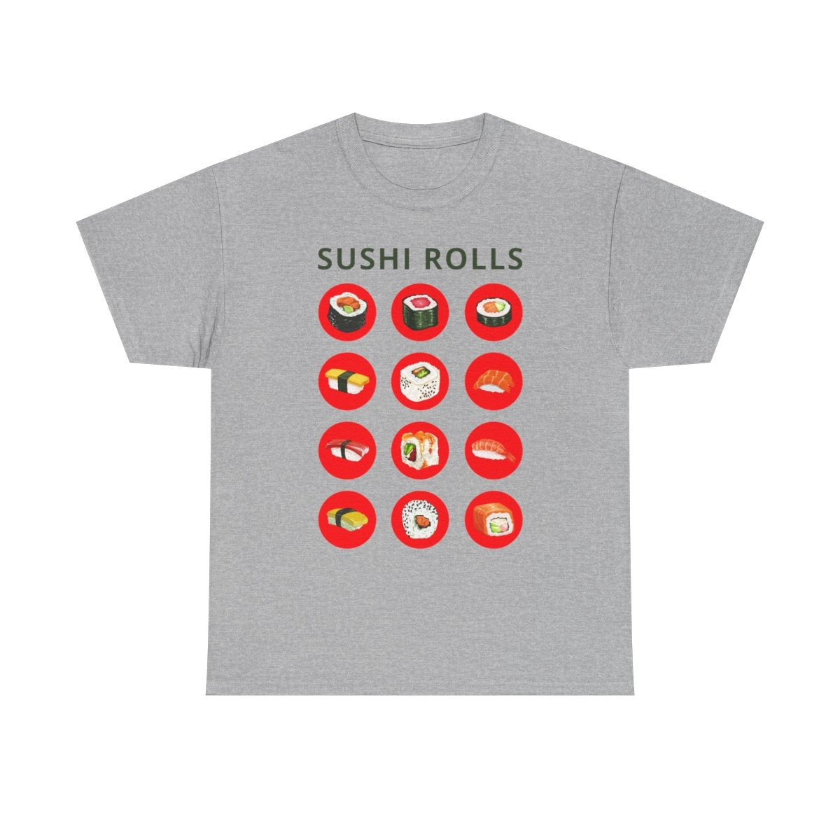SUSHI ROLLS - Japanese Food (Basic Tee)