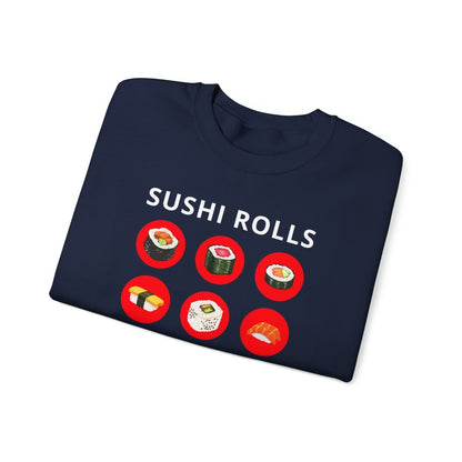 SUSHI ROLLS - Japanese Food (Sweatshirt)