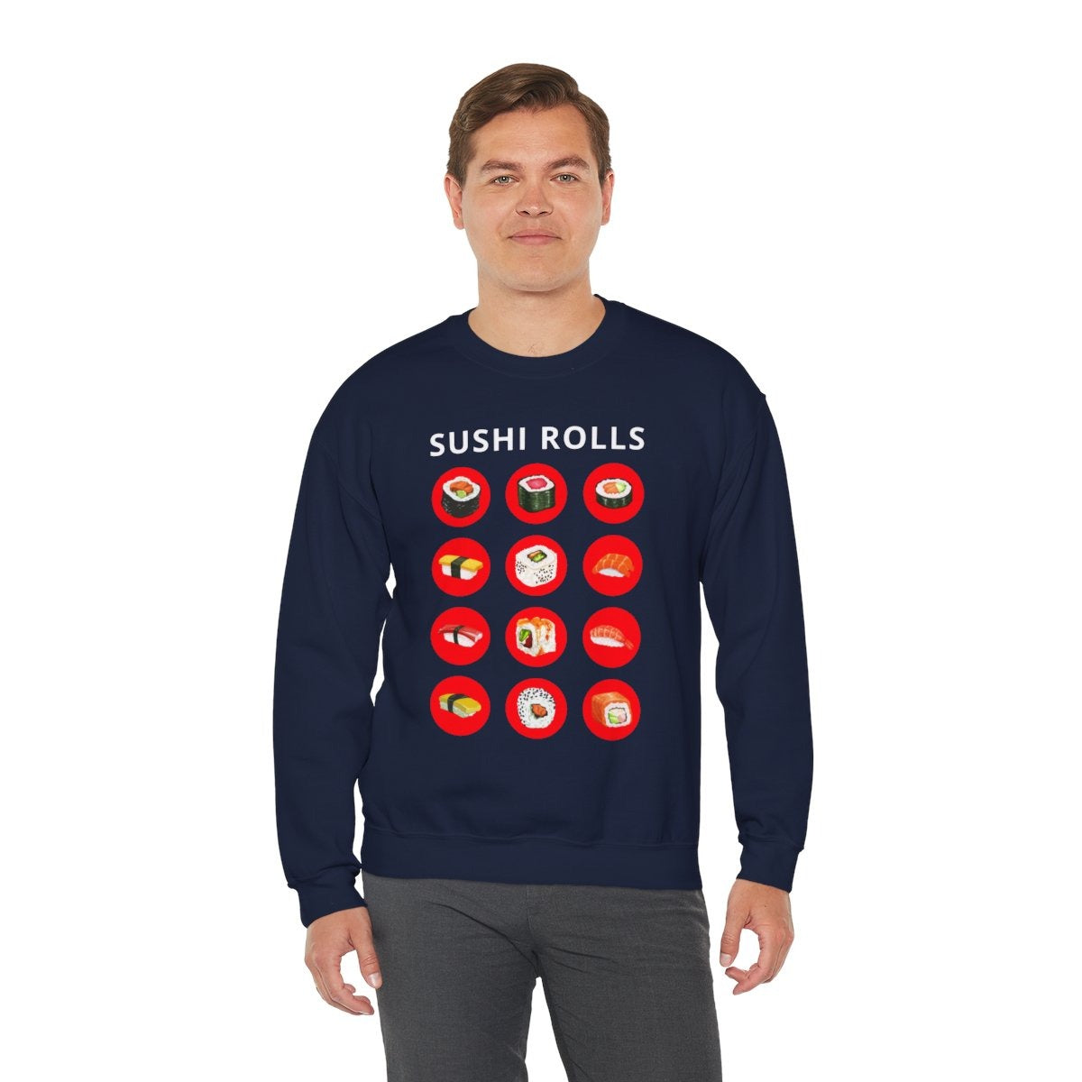 SUSHI ROLLS - Japanese Food (Sweatshirt)