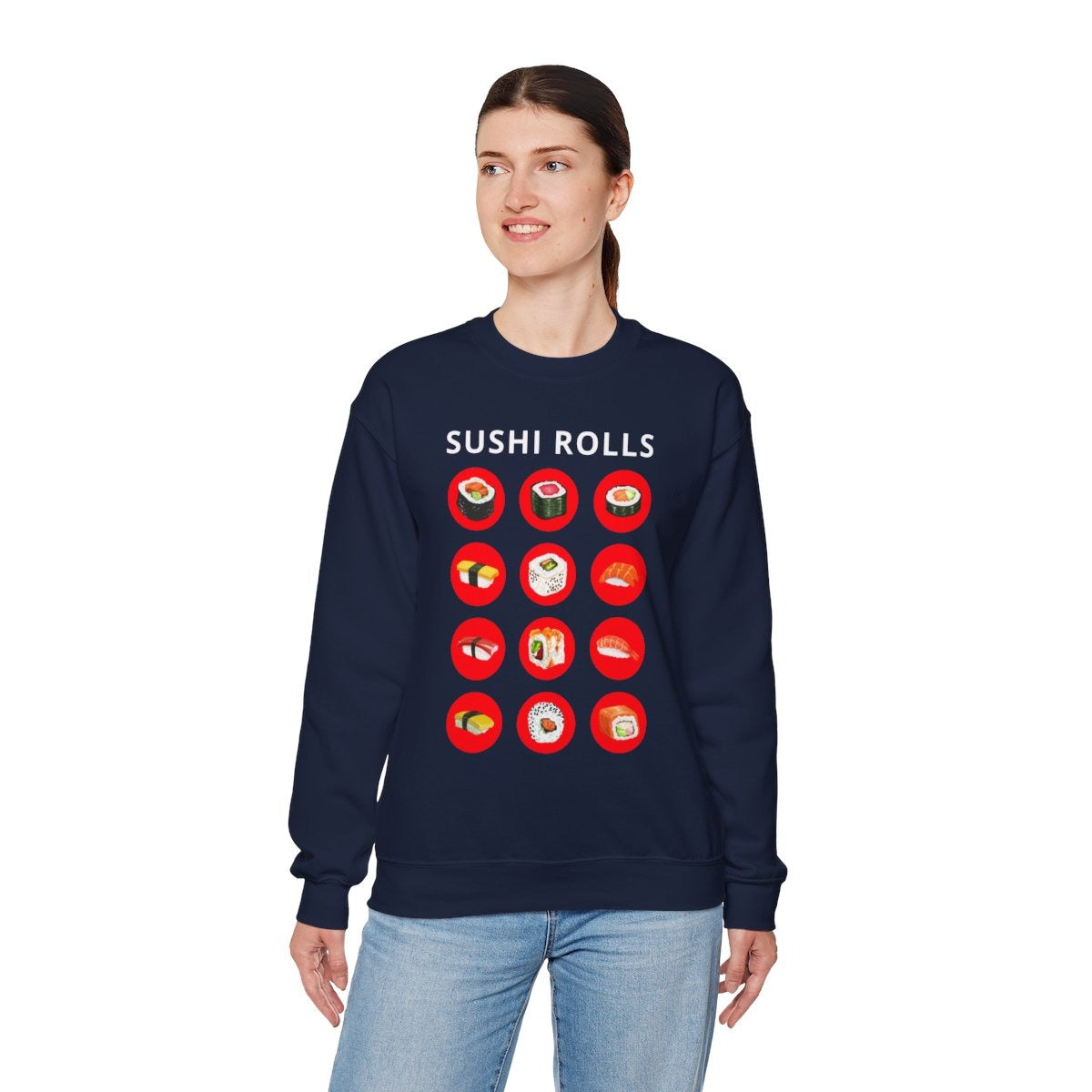 SUSHI ROLLS - Japanese Food (Sweatshirt)
