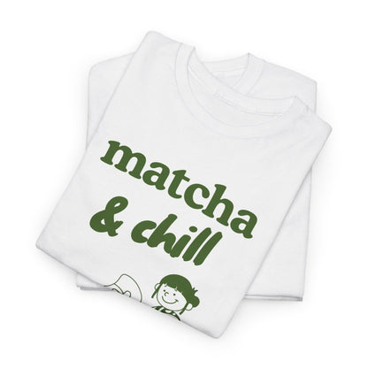MATCHA & CHILL - Japanese Food (Basic Tee)