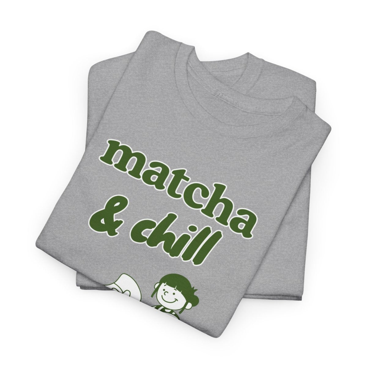 MATCHA & CHILL - Japanese Food (Basic Tee)