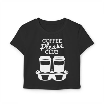 COFFEE PLEASE - Coffee (Crop Top)