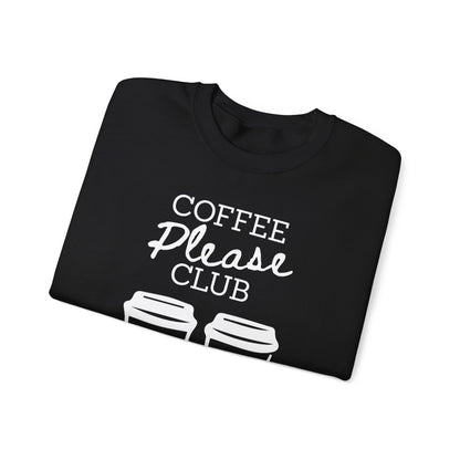 COFFEE PLEASE - Coffee (Sweatshirt)
