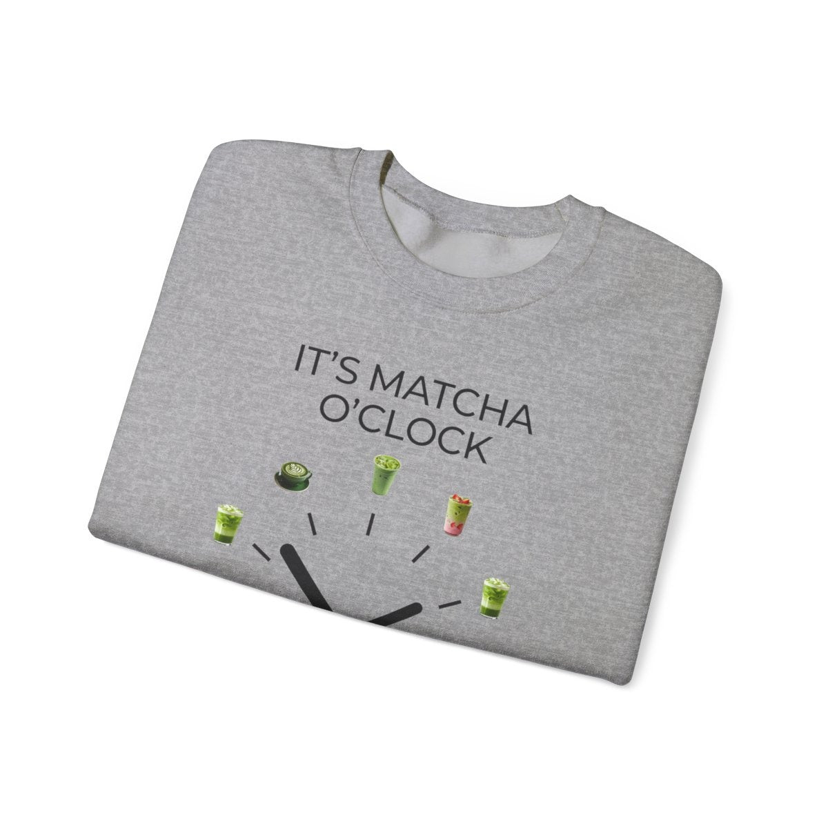 MATCHA O'CLOCK - Drinks (Sweatshirt)