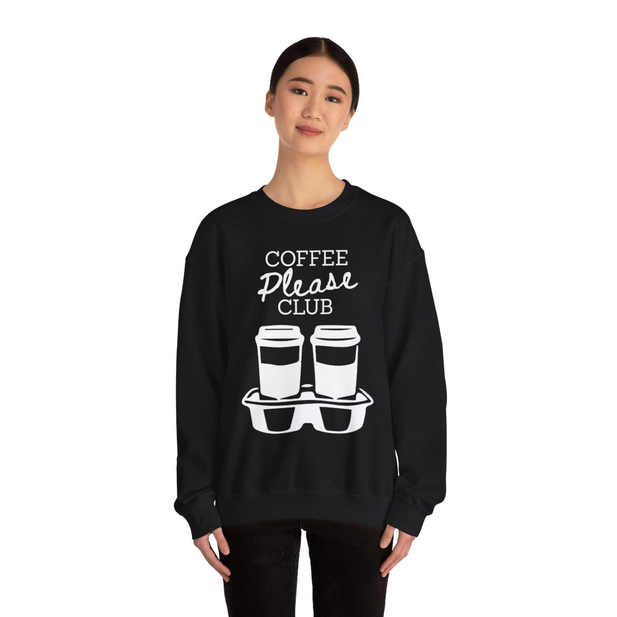COFFEE PLEASE - Coffee (Sweatshirt)
