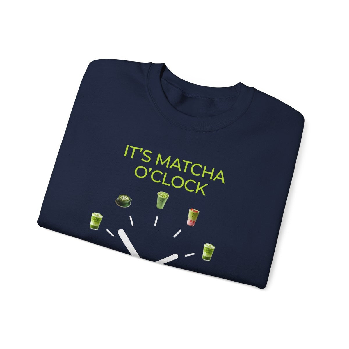 MATCHA O'CLOCK - Drinks (Sweatshirt)