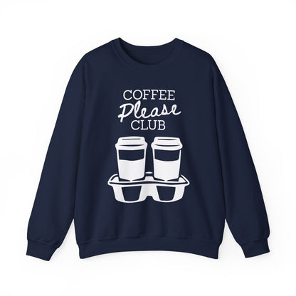 COFFEE PLEASE - Coffee (Sweatshirt)