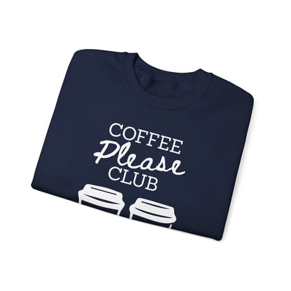 COFFEE PLEASE - Coffee (Sweatshirt)
