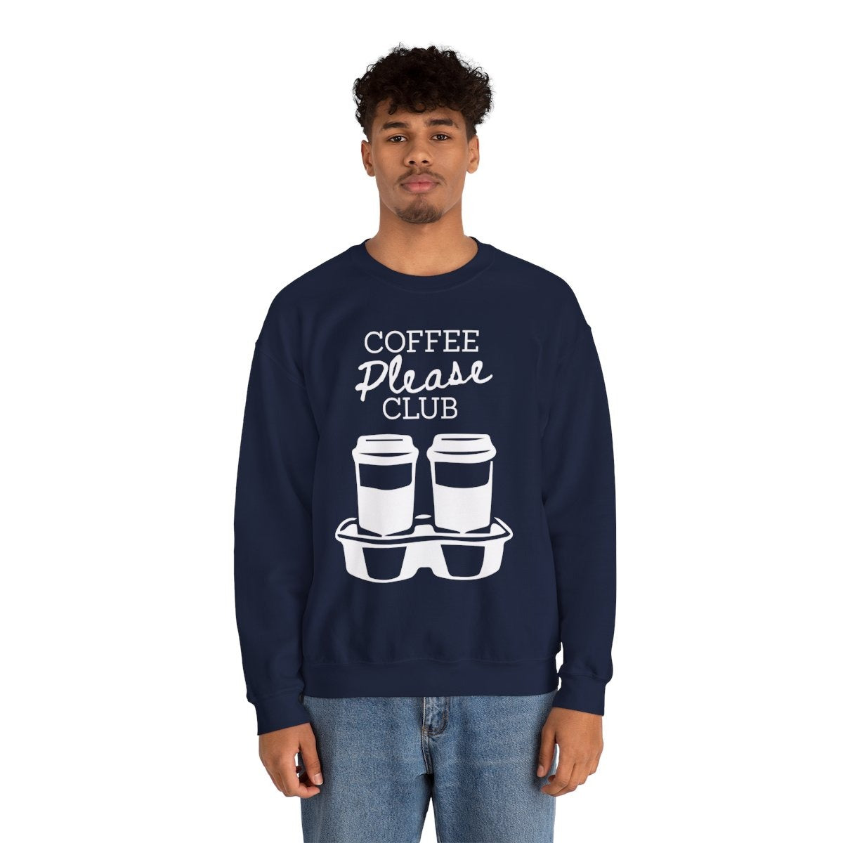 COFFEE PLEASE - Coffee (Sweatshirt)