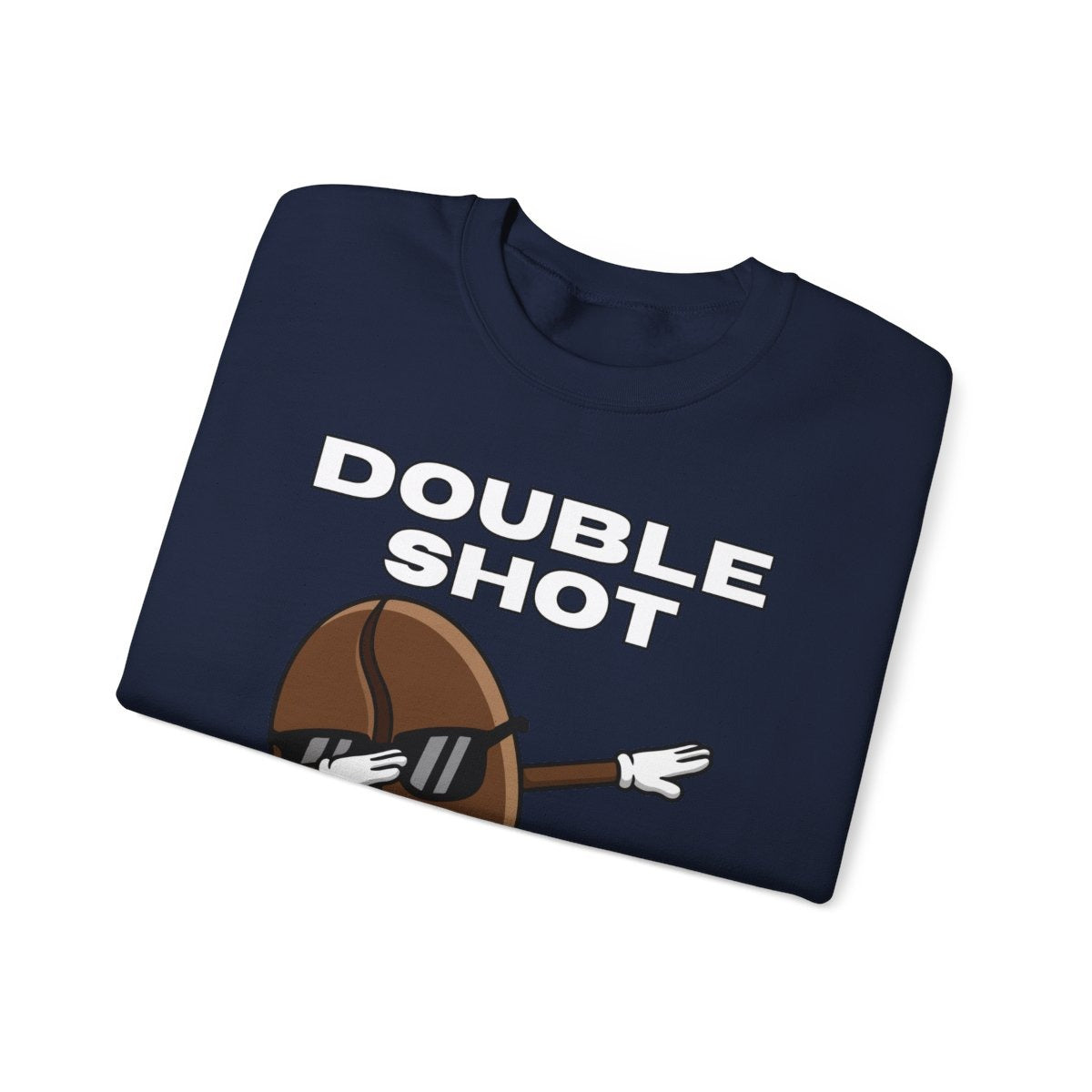 DOUBLE SHOT - Coffee (Sweatshirt)