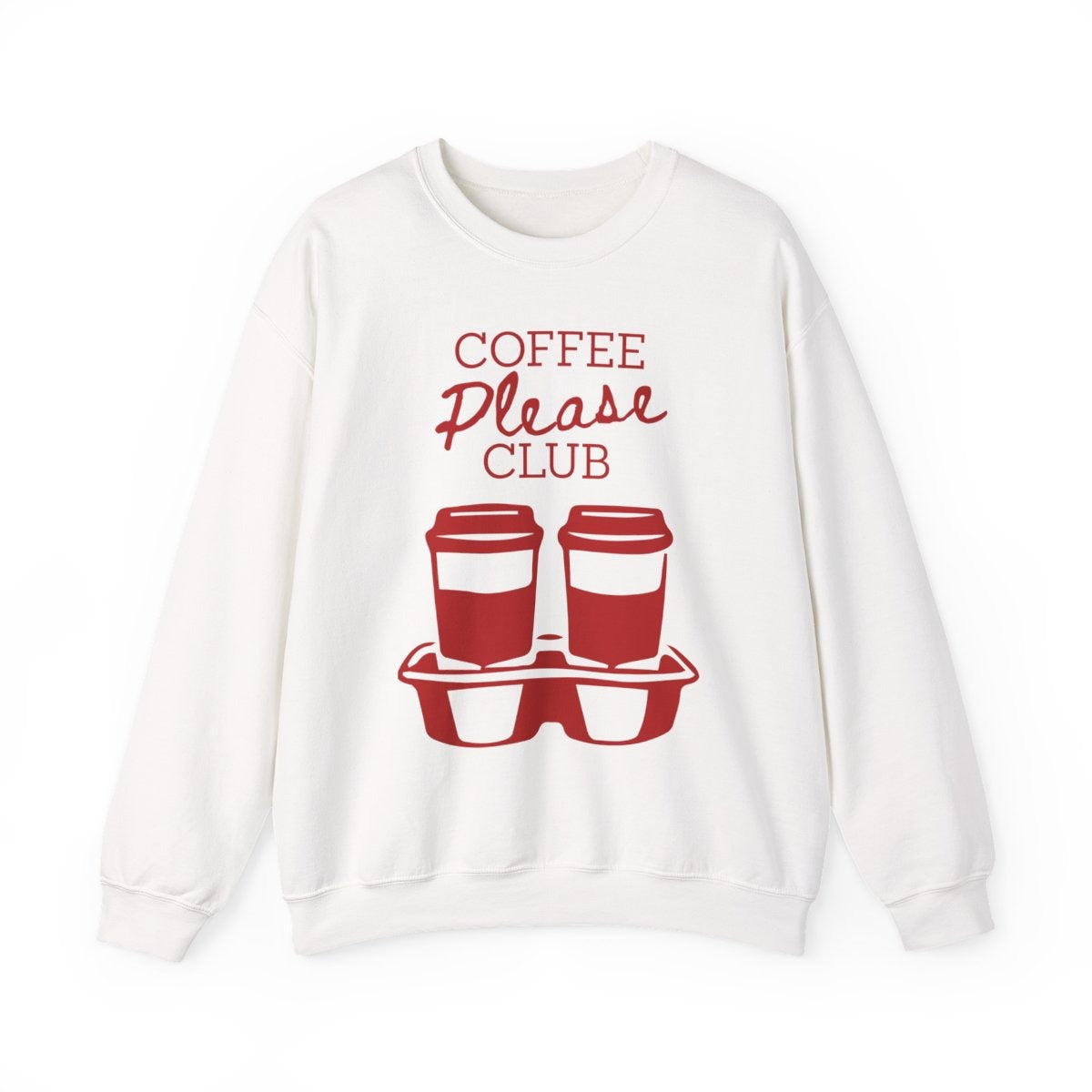 COFFEE PLEASE - Coffee (Sweatshirt)