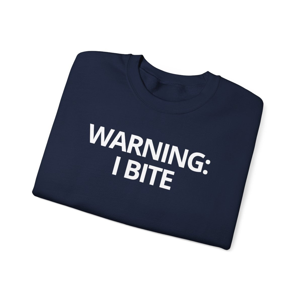 WARNING: I BITE - Foodie (Sweatshirt)