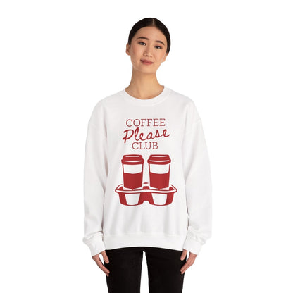 COFFEE PLEASE - Coffee (Sweatshirt)