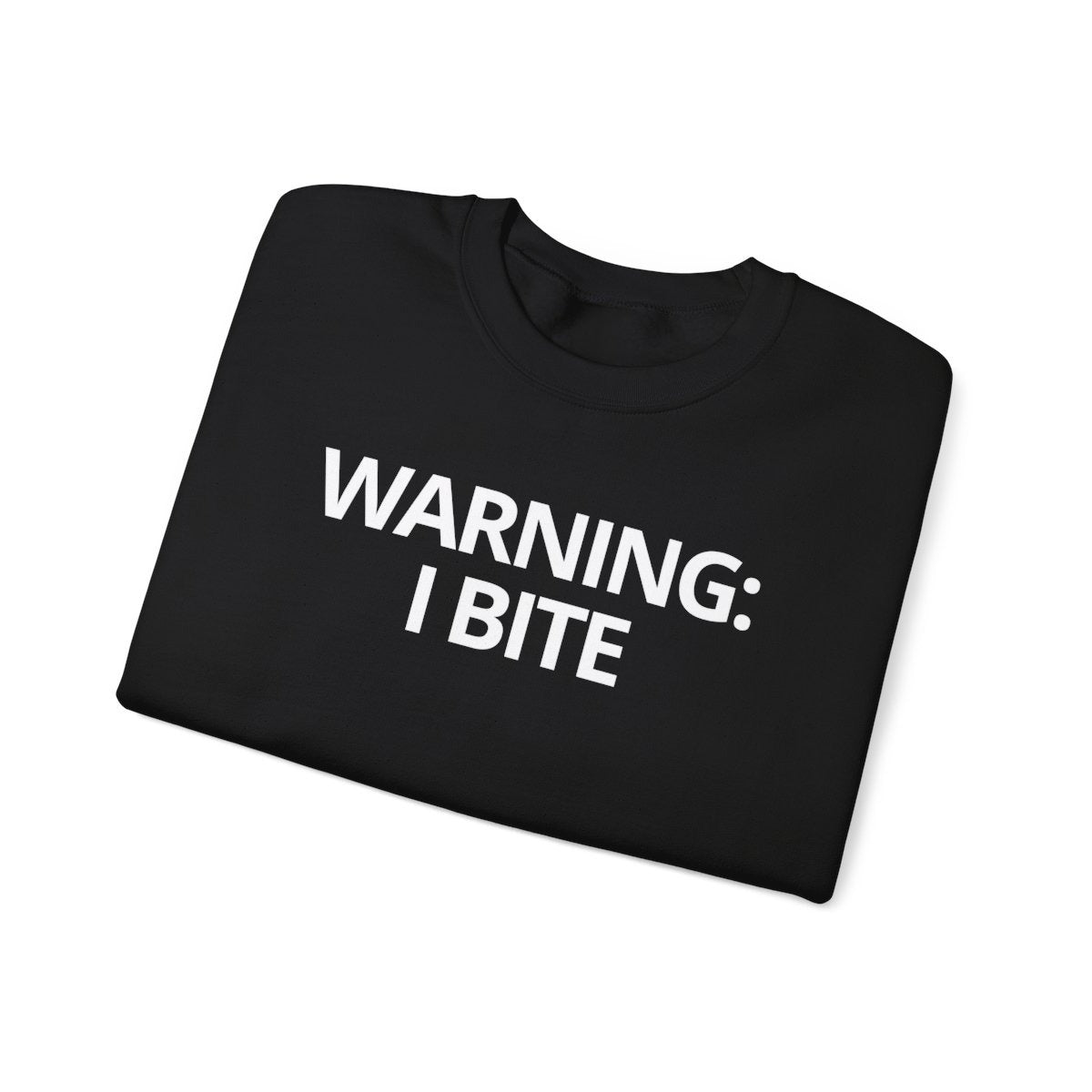 WARNING: I BITE - Foodie (Sweatshirt)
