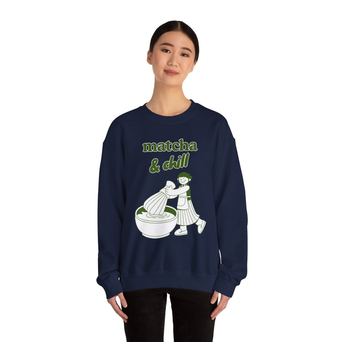 MATCHA & CHILL - Japanese Food (Sweatshirt)