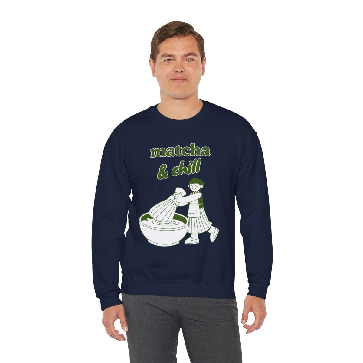 MATCHA & CHILL - Japanese Food (Sweatshirt)