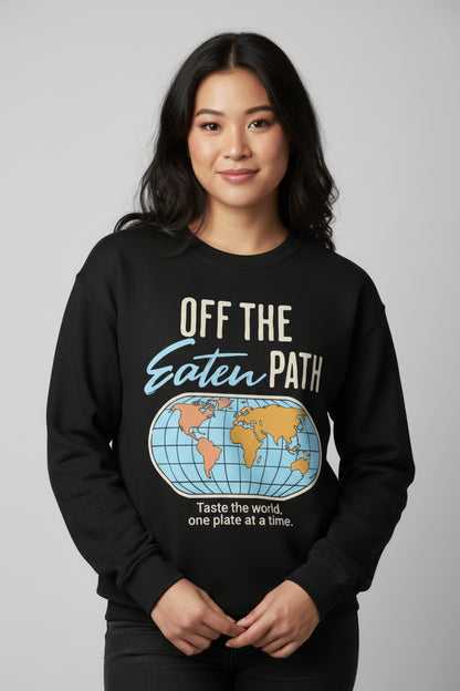 OFF THE EATEN PATH - Foodie (Sweatshirt)