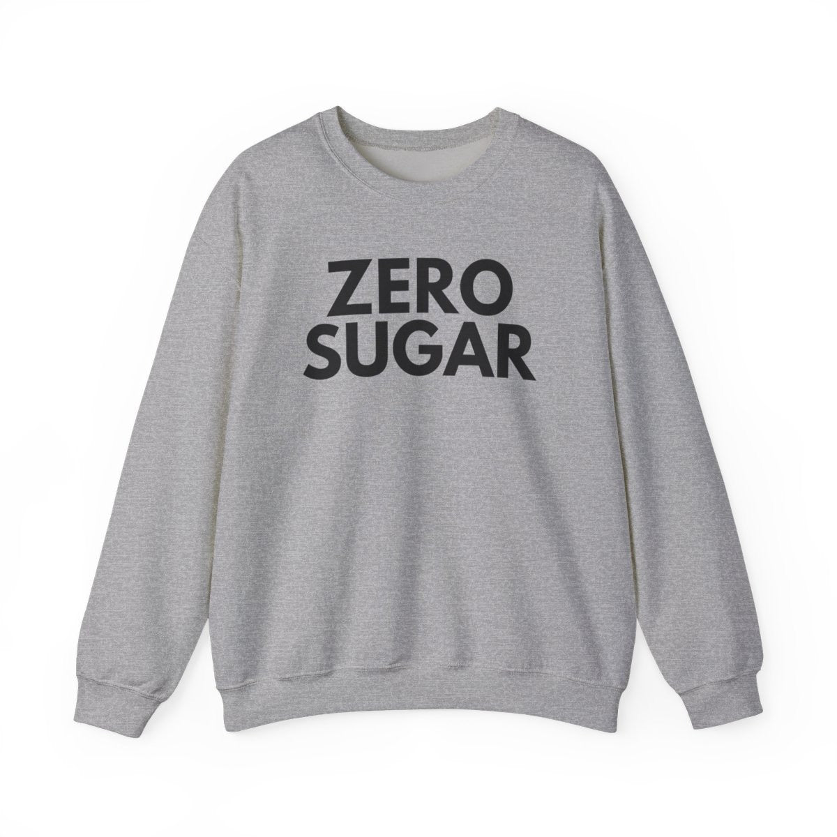 ZERO SUGAR - Foodie (Sweatshirt)