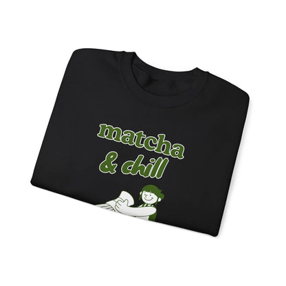 MATCHA & CHILL - Japanese Food (Sweatshirt)