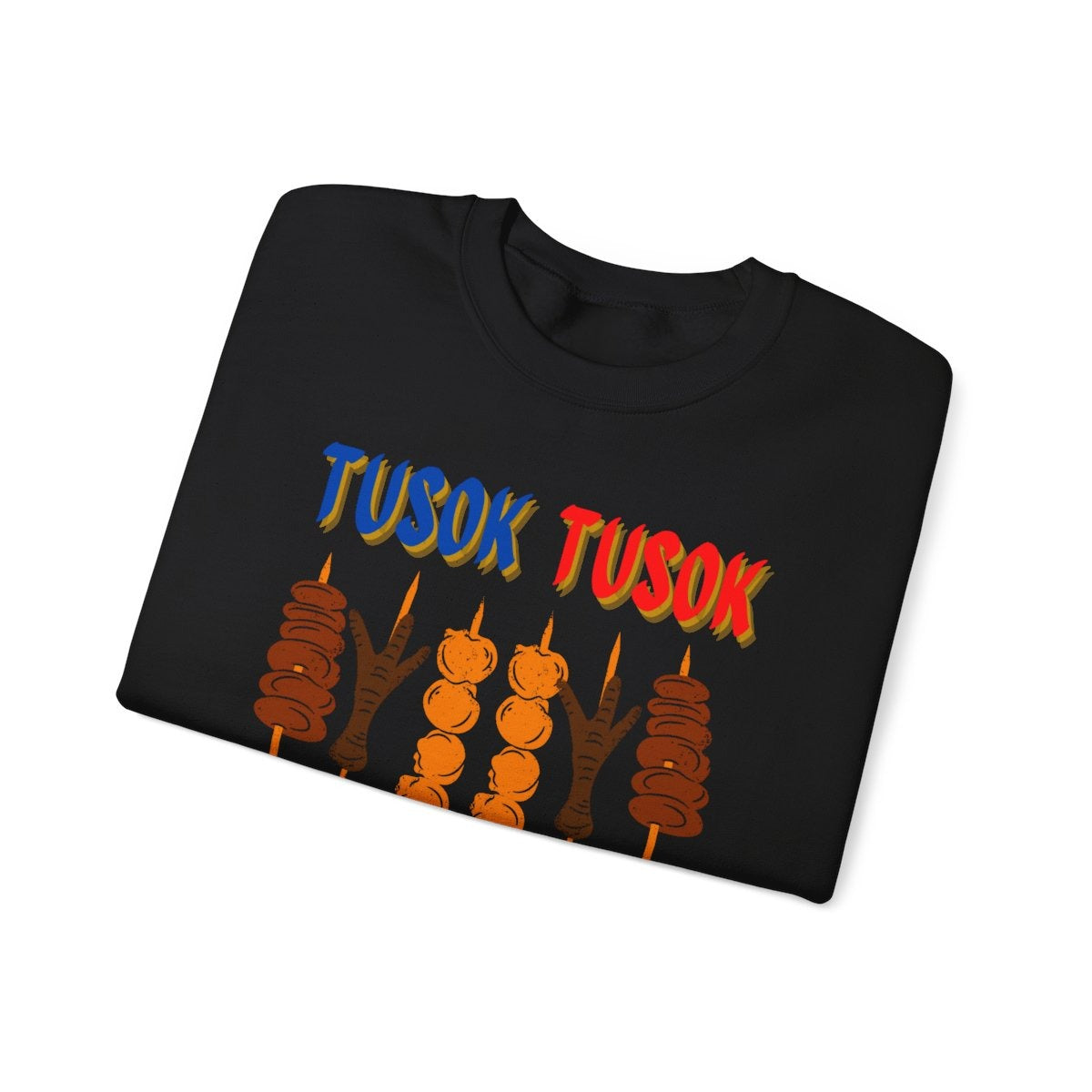 TUSOK-TUSOK 4 - Filipino Food (Sweatshirt)