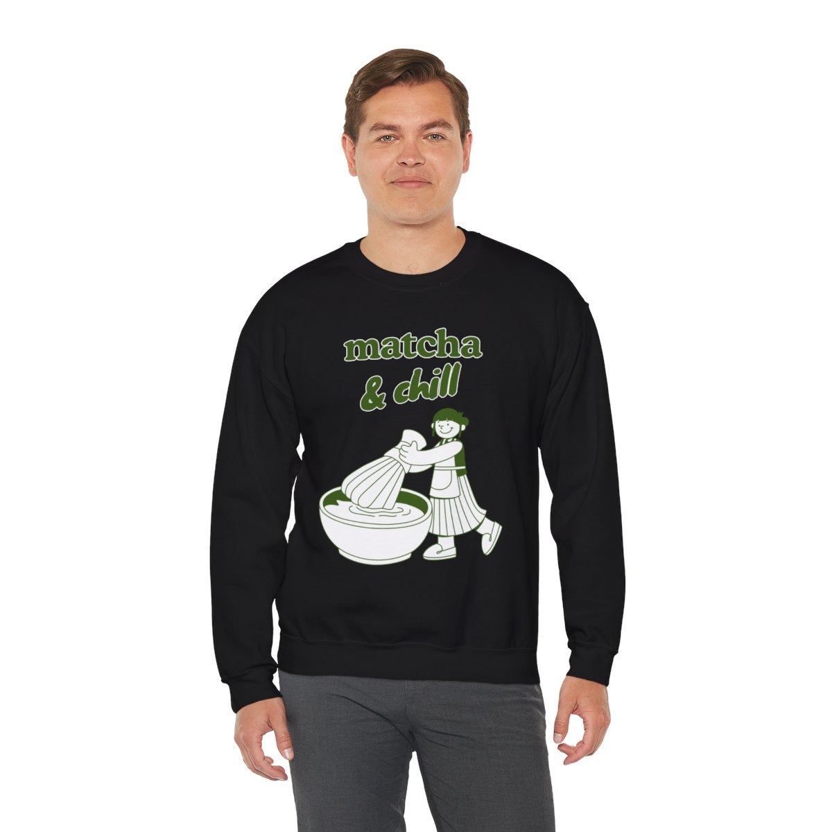 MATCHA & CHILL - Japanese Food (Sweatshirt)