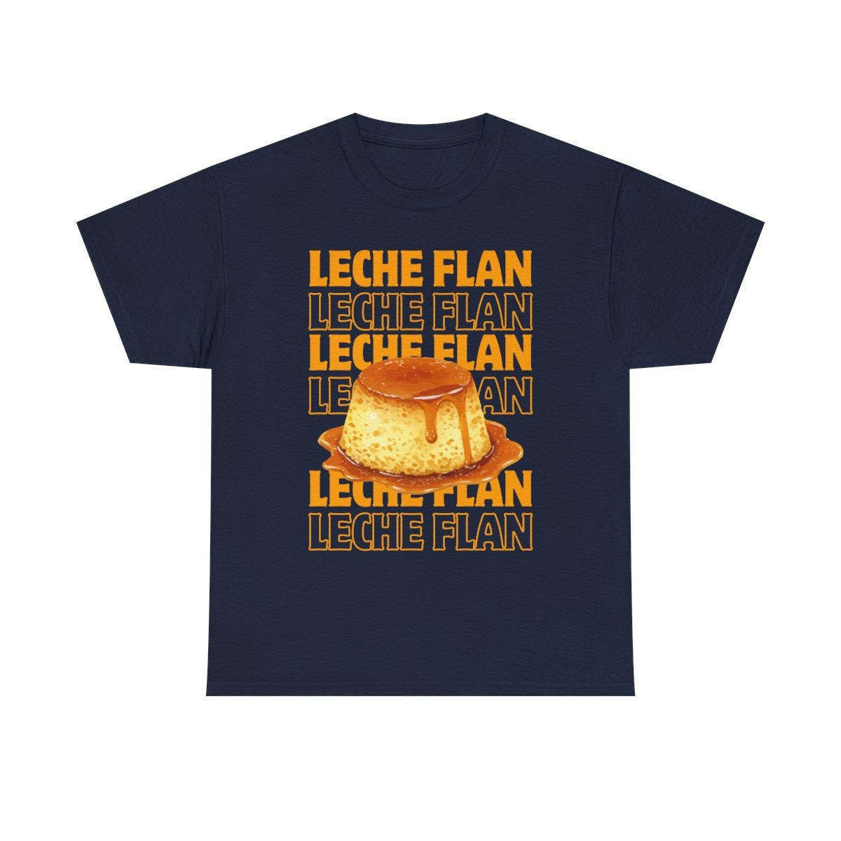 LECHE FLAN 2 - Filipino Food (Basic Tee)