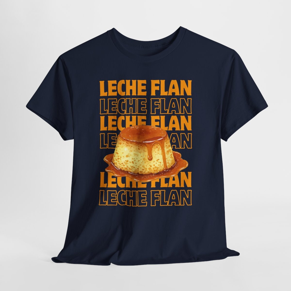 LECHE FLAN 2 - Filipino Food (Basic Tee)