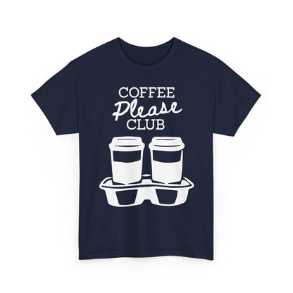 COFFEE PLEASE - Coffee (Basic Tee)