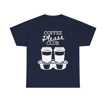 COFFEE PLEASE - Coffee (Basic Tee)