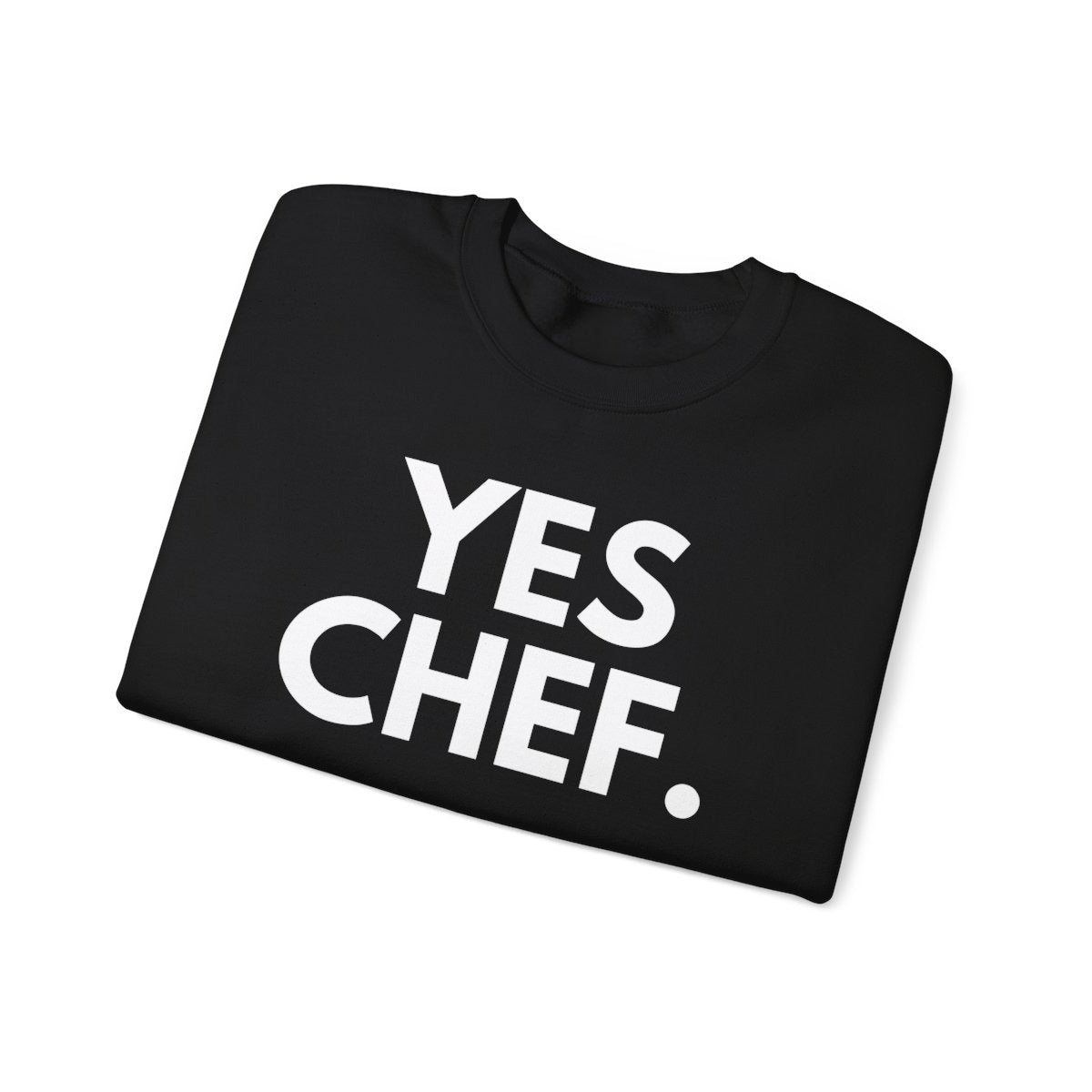 YES CHEF - Foodie (Sweatshirt)