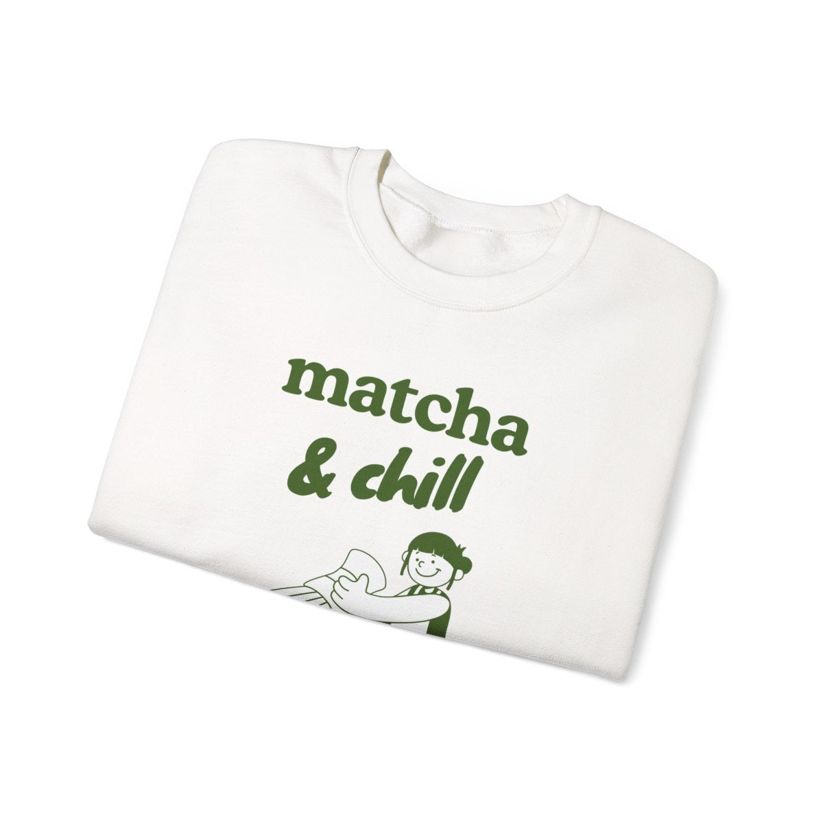 MATCHA & CHILL - Japanese Food (Sweatshirt)