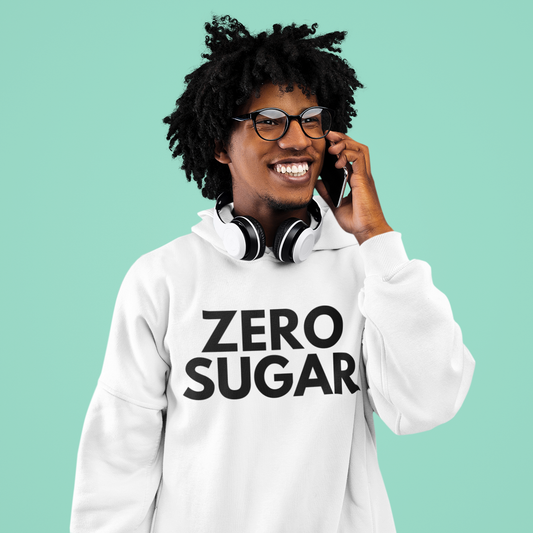 ZERO SUGAR - Foodie (Hoodie)