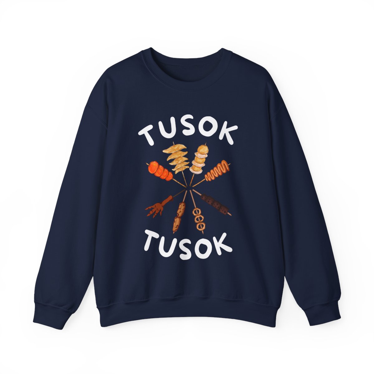 TUSOK-TUSOK 2 - Filipino Food (Sweatshirt)
