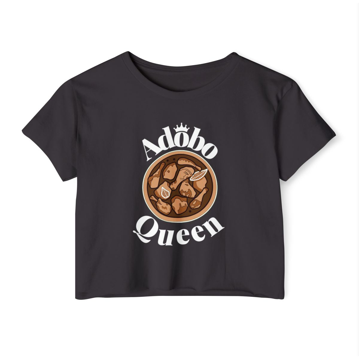 ADOBO QUEEN - Filipino Food (Crop Top)